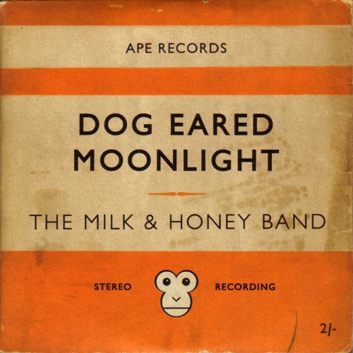 Milk & Honey Band/Dog Eared Moonlight@Import-Can